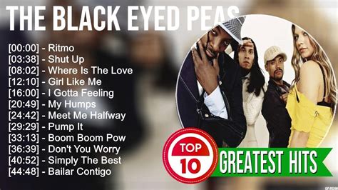 The Black Eyed Peas Greatest Hits Best Songs Music Hits Collection