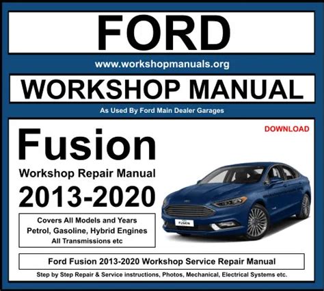 Ford Fusion 2013 2020 Workshop Service Repair Manual Download