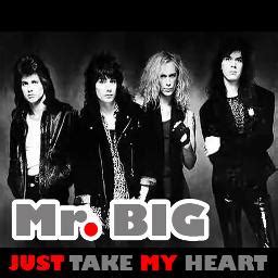 Just Take My Heart Song Lyrics And Music By Mr Big Arranged By