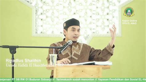 Kajian Online Yps El Haq Riyadlus Shalihin Ustadz Hafizh El