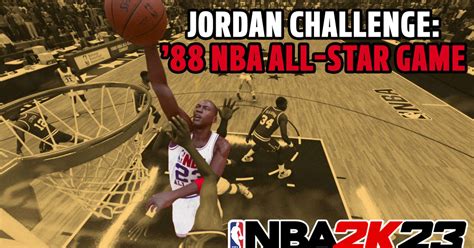 Nba 2k23 Jordan Challenge Michael Jordans Epic Performance In The