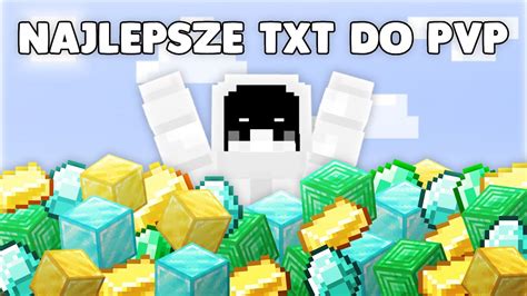 TOP 3 NAJLEPSZE TXT DO PVP 1 16 1 20 FPS BOOST WBIJESZ NA NICH