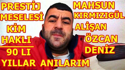 MAHSUN KIRMIZIGÜL PRESTİJ MESELESİ KİM HAKLI VE ANILARIM YouTube