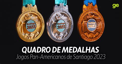 Jogos Pan Americanos De Santiago 2023 Confira Todas As Medalhas Do Brasil