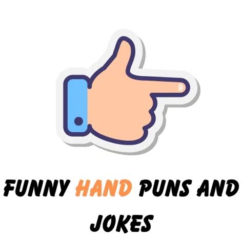 130+ Funny Hand Puns And Jokes: High-Five For Fun