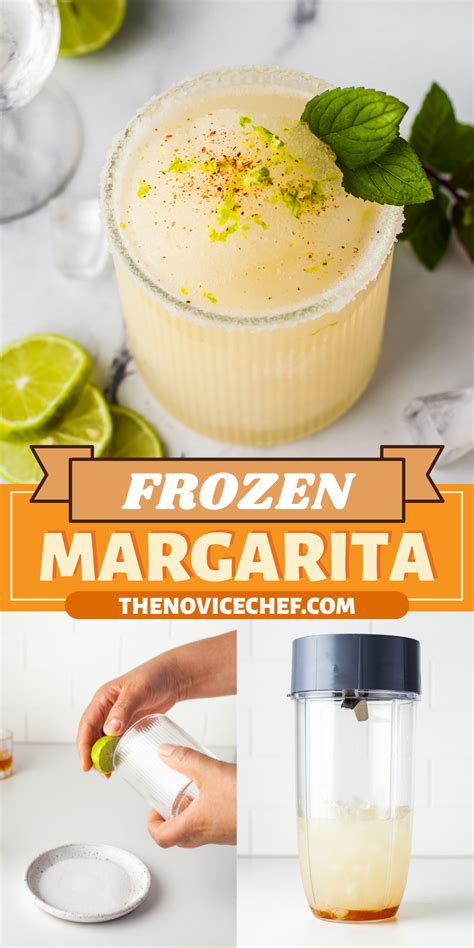 Frozen Margarita Recipe The Novice Chef