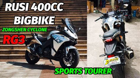 Rusi Cc Big Bike Zongshen Cyclone Rg Sports Tourer Big Bike