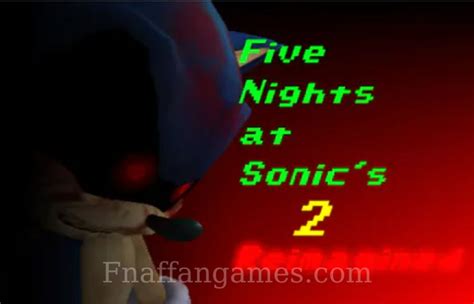 Five Nights At Sonics 2 Reimagined Free Download Fnaf Fan Games