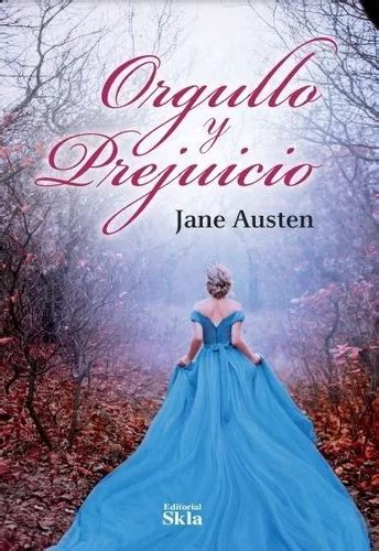 Orgullo Y Prejuicio Edición Especial De Jane Austen Editorial Skla