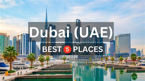 Amazing Places To Visit In Dubai UAE Best Things To Do In Dubai