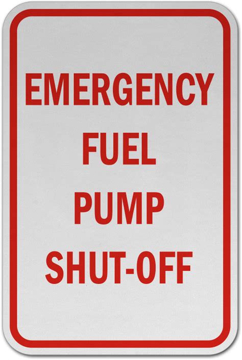 Emergency Fuel Pump Shut-Off Sign - Get 10% Off Now