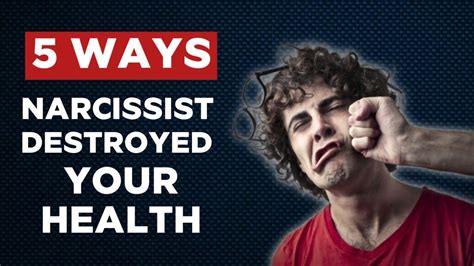 5 Ways Narcissist Destroys Your Body Mental Health Motivations