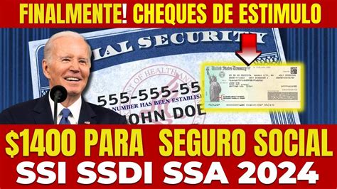 FINALMENTE Cheques De Estímulo De 1400 Para El Seguro Social SSI