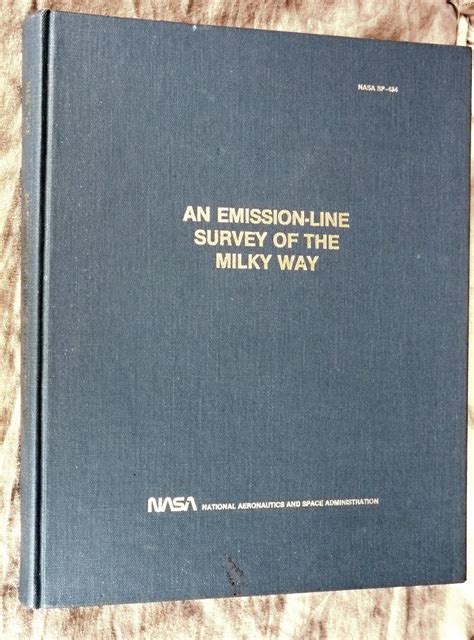 An Emission-Line Survey of the Milky Way (NASA SP-434) by Parker, Robert A. R.; Theodore R. Gull ...