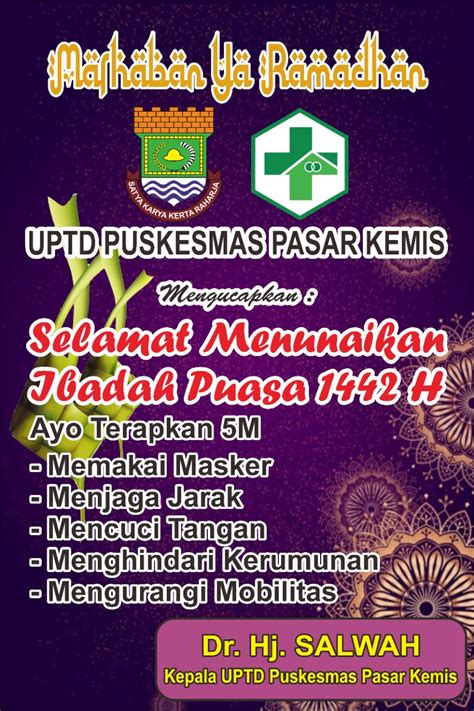 UPTD Puskesmas Kecamatan Pasar Kemis Ajak Patuhi 5 M Di Bulan Suci