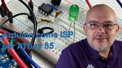 Come Utilizzare Un Arduino Per Programmare Una MCU ATtiny85