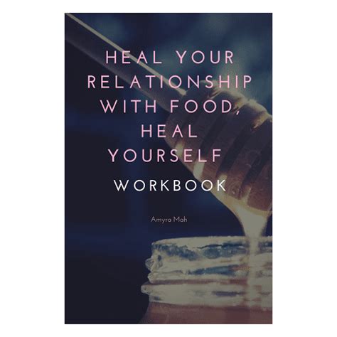 Heal Your Relationship With Food Workbook Unusual Wisdom