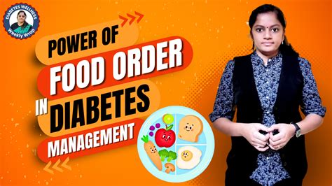 Optimize the Sequence of Your Food for Effective Diabetes Management