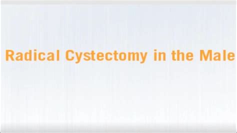 Radical Cystectomy In Male Step By Step Procedure Urology Youtube