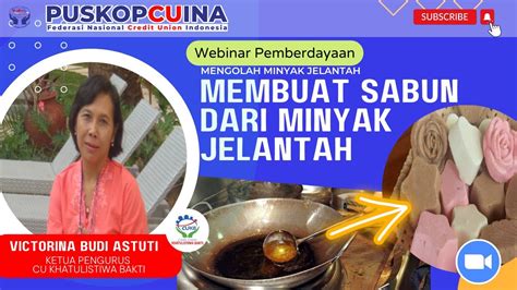 WEBINAR PEMBERDAYAAN TIPS MENGELOLA MINYAK BEKAS JELANTAH MEMBUAT