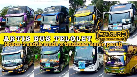 Artis Bus Telolet Basuri Jetbus Satria Muda Cekap Terang Budiman