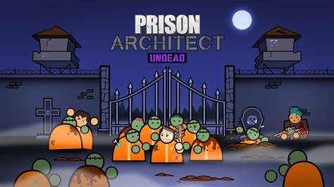 Prison Architect Undead Epic Games Store