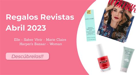 Regalos Revistas Abril 2023 Muestras Gratis Y Chollos