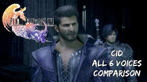 Final Fantasy Xvi Cid All 6 Voices Comparison Youtube