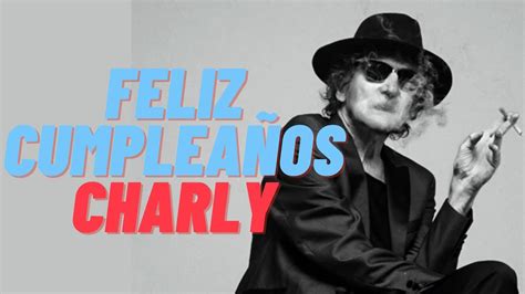 Feliz Cumpleaños Charly García 5 Discos Para Celebrar YouTube