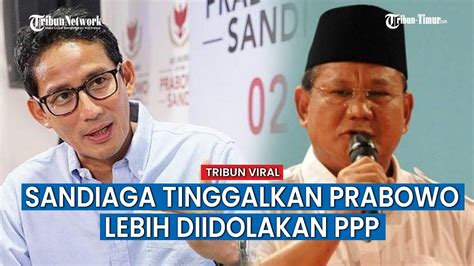 PPP Beri Sinyal Pasti Sandianga Uno Bakal Gabung Tinggalkan Prabowo