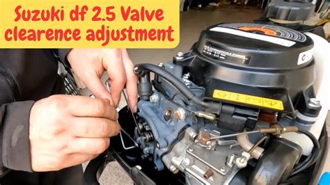 Suzuki Df 2 5 Outboard Valve Clearance Adjustment YouTube