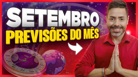 Previs Es Para Setembro Todos Os Signos Por Astro Elias Youtube