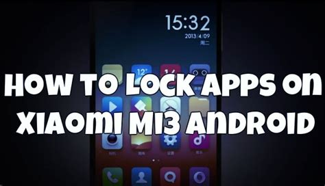 How To Lock Or Password Protect Apps On Xiaomi Mi3 Android TechnoBuzz