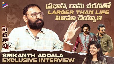 Director Srikanth Addala Exclusive Interview Peddha Kapu Movie