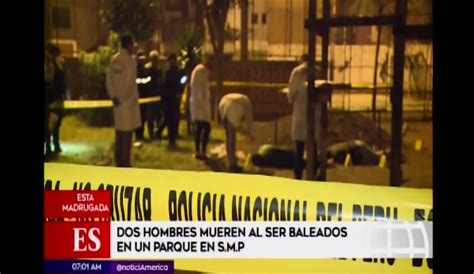 San Mart N De Porres Sicario Mata A Balazos A Dos Hombres En Un