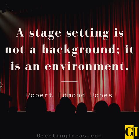 20 Inspiring Stage Quotes And Sayings For Performing Artists