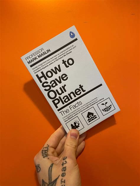 In Store Now How To Save Our Planet The Facts By Mark A Maslin