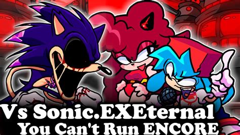 Fnf You Cant Run Encore Vs Sonic Exe Exeternal Mods Hard