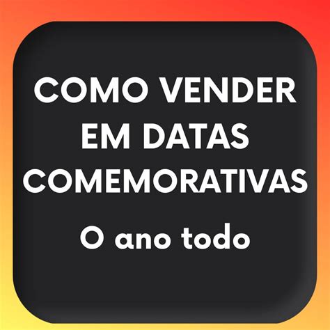 Calend Rio Comercial Datas Comemorativas Para O E Commerce