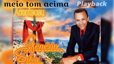 Gen Sio Silva Aconteceu Playback Meio Tom Acima Vol Youtube