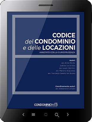 Ebook Codice Del Condominio E Delle Locazioni Libro Digitale