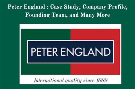 Peter England : Case Study, Company Profile, Founding Team, And Many More