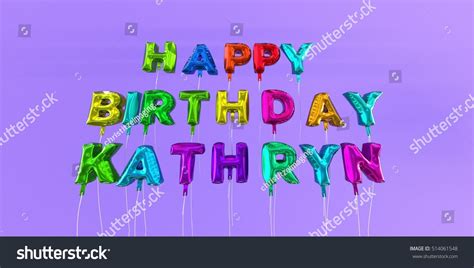 Happy Birthday Kathryn Card Balloon Text Stock Illustration 514061548 ...