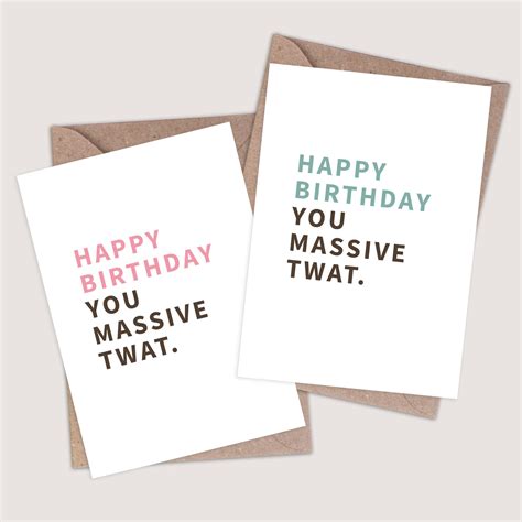 Happy Birthday You Massive Twat Card Funny Birthday Card Etsy