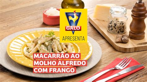 Receita De Macarrão Ao Molho Alfredo Com Frango Youtube