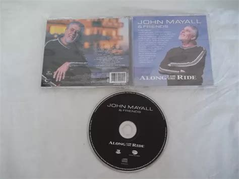 Cd John Mayall And Friends Along For The Ride Parcelamento Sem Juros