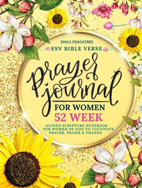 Prayer Journal For Women 52 Week Guided Scripture Notebook For Women Of God To Cultivate Prayer