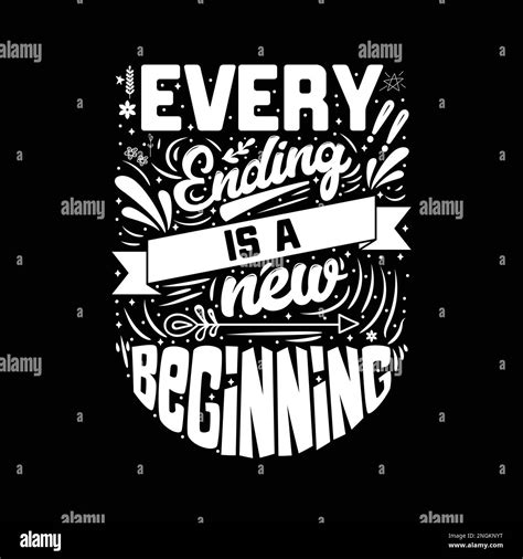 Every Ending Is A New Beginning Banner With A Fun Slogan For Concept