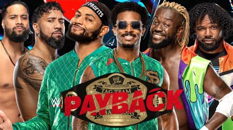 Payback The Usos Vs The Street Profits Vs The New Day World Tag