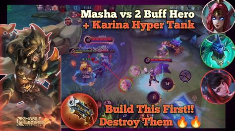 How To Counter Buff Hero Karina Hyper Masha Best Build In